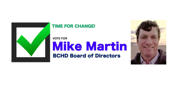 Meet Mike Martin – Candidate For BCHD Board of Directors